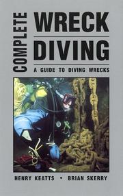 Cover of: Complete Wreck Diving: A Guide to Diving Wrecks