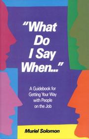 Cover of: "What Do I Say When..." by Muriel Solomon, Muriel Solomon