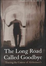 Cover of: The Long Road Called Goodbye