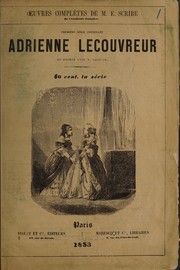 Adrienne Lecouvreur by Eugène Scribe