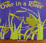 Cover of: Over in a river: flowing out to the sea
