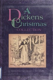 Cover of: A Dickens Christmas collection by Charles Dickens