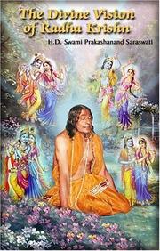 Cover of: The divine vision of Radha Krishn by Prakashanand Saraswati (swami)