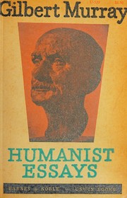 Cover of: Humanist essays. by Gilbert Murray