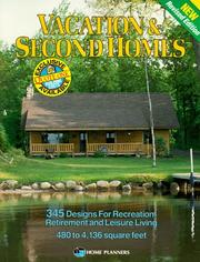 Cover of: Vacation and Second Homes : 345 Designs for Recreation, Retirement and Leisure Living  by Inc Staff Home Planners; Home Planners