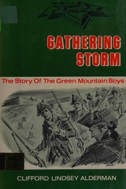 Cover of: Gathering storm: the story of the Green Mountain Boys.