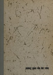 Ludwig Mies van der Rohe by Arthur Drexler