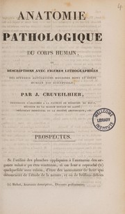 Cover of: Anatomie pathologique du corps humain ... Prospectus by J. Cruveilhier