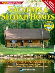 Cover of: Vacation & second homes: 465 designs for recreation, retirement and leisure living : under 500 square feet to over 5,000 square feet.