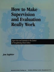 Cover of: How to make supervision and evaluation really work by Jon Saphier