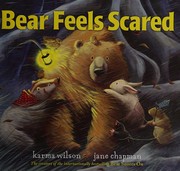 Cover of: Bear feels scared by Karma Wilson