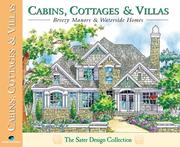 Cover of: Cabins, cottages & villas: enchanting homes for mountain, sea, or sun