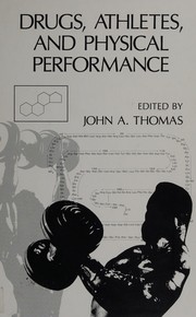 Cover of: Drugs, athletes, and physical performance