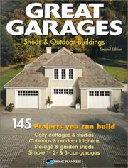 Cover of: Great Garages, Sheds & Outdoor Buildings: 145 Projects You Can Build