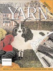 Cover of: Hooking With Yarn: Tips & Techniques That Add a New Twist to Your Hand-Hooked Rugs