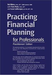 Practicing Financial Planning for Professionals, Practitioners' Version by Sid Mittra