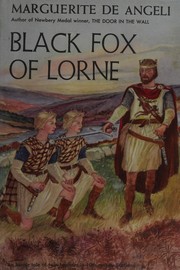 Black Fox of Lorne by Marguerite de Angeli