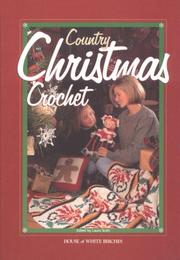 Country Christmas crochet by Laura Scott