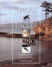 Cover of: Orcas, eagles & kings by Steve Yates