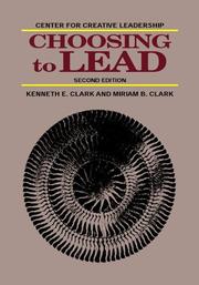 Cover of: Choosing to lead by Kenneth E. Clark