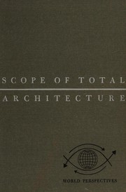 Scope of total architecture by Walter Gropius