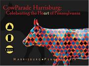 Cover of: Cowparade Harrisburg by CowParade Harrisburg (2004)