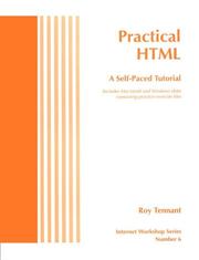 Cover of: Practical HTML: a self-paced tutorial : includes Macintosh and Windows disks containing practice exercise files