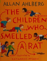 Cover of: The children who smelled a rat by Allan Ahlberg