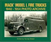 Cover of: Mack Model L Fire Trucks 1940-1954 Photo Archive