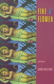 Cover of: Fire & Flower by Laura Kasischke
