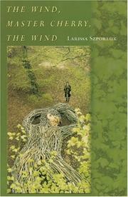 Cover of: The Wind, Master Cherry, the Wind