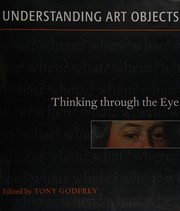 Cover of: Understanding art objects: thinking through the eye