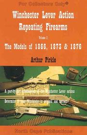 Cover of: Winchester Lever Action Repeating Firearms  | Arthur Pirkle