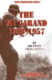 Cover of: The M1 Garand, 1936-1957, 4th Edition