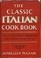 Cover of: The classic Italian cook book