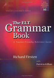 Cover of: The ELT grammar book: a teacher-friendly reference guide