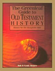 Cover of: The Greenleaf Guide to Old Testament History by Rob Shearer, Cynthia A. Shearer