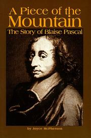 Cover of: A Piece of the Mountain:The Story of Blaise Pascal