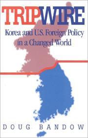 Cover of: Tripwire: Korea and U.S. Foreign Policy in a Changed World