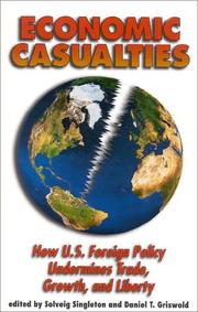 Cover of: Economic Casualties by Solveig Singleton, Daniel T. Griswold, Solveig Singleton