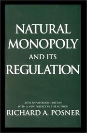 Natural Monopoly and Its Regulation by Richard A. Posner