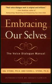 Cover of: Embracing Ourselves: The Voice Dialogue Manual