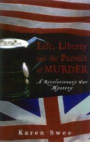 Cover of: Life, liberty, and the pursuit of murder by Karen Swee