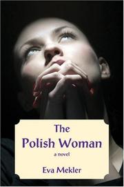 Cover of: The Polish Woman by Eva Mekler, Eva Mekler