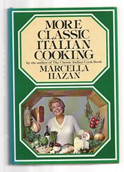 Cover of: More Classic Italian Cooking
