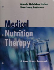 Cover of: Medical nutrition therapy: a case study approach
