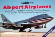 Guide to airport airplanes by William Berk