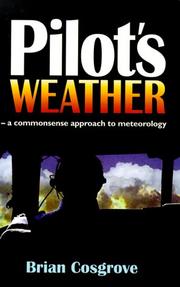 Cover of: Pilot's Weather: A Commonsense Approach to Meteorolgy
