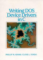 Cover of: Writing DOS device drivers in C by Phillip M. Adams