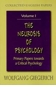 Cover of: The Neurosis of Psychology: Primary Papers Towards a Critical Psychology (Collected English Papers)